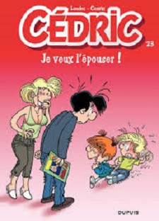 Cédric – Tome 23 – Je veux l'épouser !