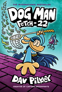Dog Man (08) - Fetch-22