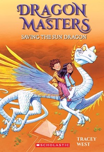 Dragon Masters - Saving the Sun Dragon