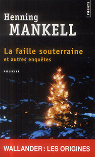 La faille souterraine et autres enquêtes