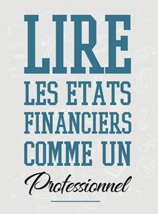 Lire les états financiers comme un professionnel - Livre neuf