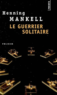 Le guerrier solitaire