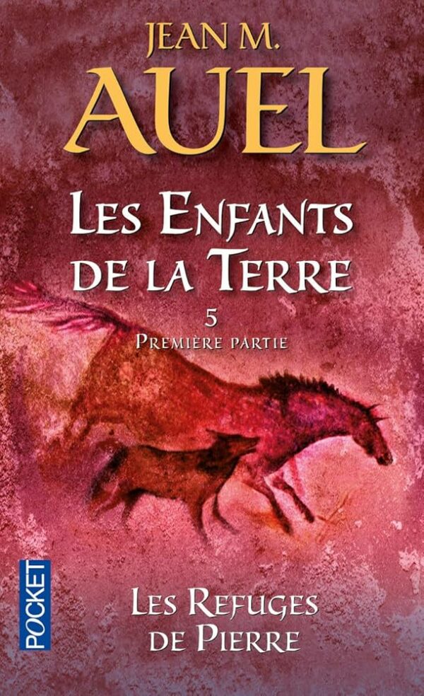 Les Enfants de la Terre - Tome 5 - Partie 1 : Les Refuges de Pierre