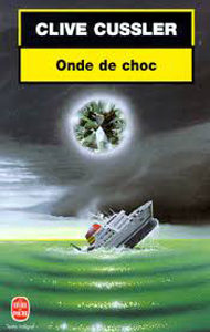 Onde de choc (Série Dirk Pitt - 13)