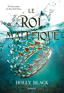 Le Roi Maléfique (Tome 2 de la série "Le peuple de l'air")