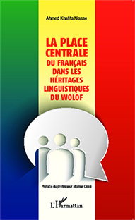 La place centrale du français dans les héritages linguistiques du Wolof
