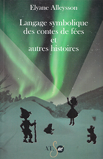 Langage symbolique des contes de fées et autres histoires