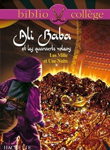 Ali Baba et les quarante voleurs - Les Mille et Une Nuits