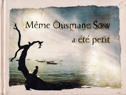 Même Ousmane Sow a été petit
