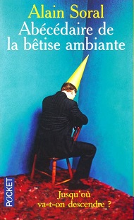 Abécédaire de la bêtise ambiante