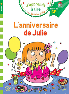 J'apprends à lire avec Sami et Julie - L'anniversaire de Julie