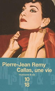 Callas, une vie