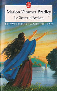 Le cycle des Dames du Lac - 3 - Le Secret d'Avalon
