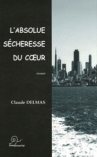 L'absolue sécheresse du cœur