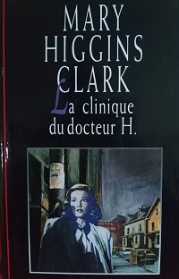 La clinique du docteur H.