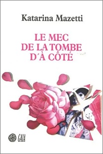 Le mec de la tombe d'à côté