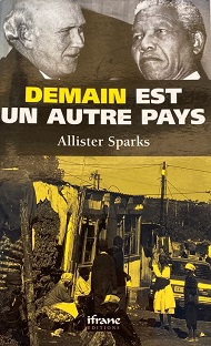 Demain est un autre pays : Histoire secrète de la révolution sud-africaine