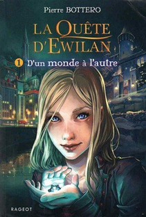 La quête d'Ewilan (1) - D'un monde à l'autre
