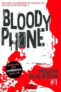 Mission blackbone – Tome 1 – Bloody phone