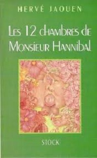 Les 12 chambres de Monsieur Hannibal
