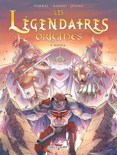Les légendaires Origines – Tome 5 – Razzia